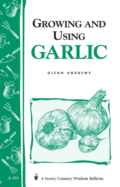 Basics: Growing and Using GARLIC