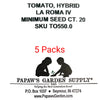 La Roma IV HYBRID Paste Tomato Seeds