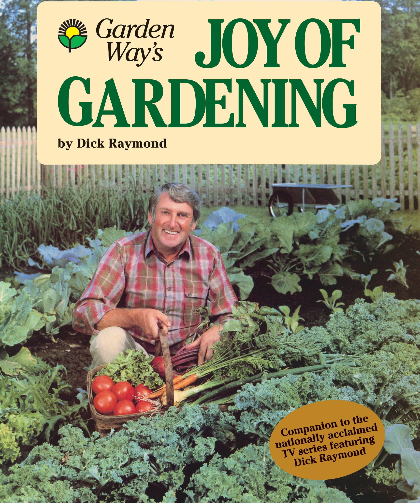 Book:  Joy of Gardening by Dick Raymond